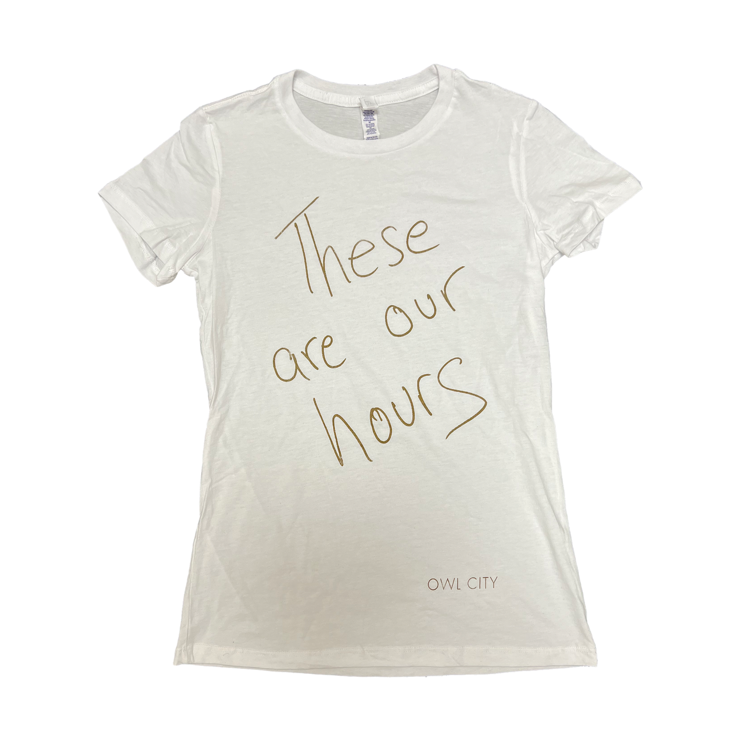 These Are Our Hours Women's T-Shirt