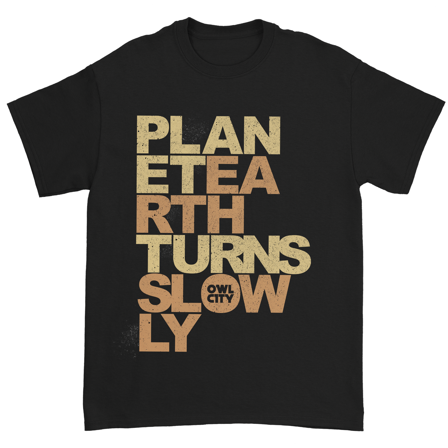 Planet Earth Turns Slowly T-Shirt